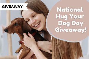 National Hug Your Dog Day Giveaway