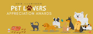 ILLUMISEEN PET LOVERS APPRECIATION AWARDS 2018